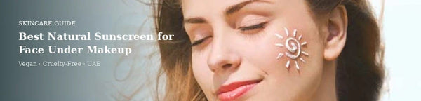 best natural sunscreen for face under makeup