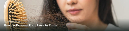 how to prevent hair loss in dubai